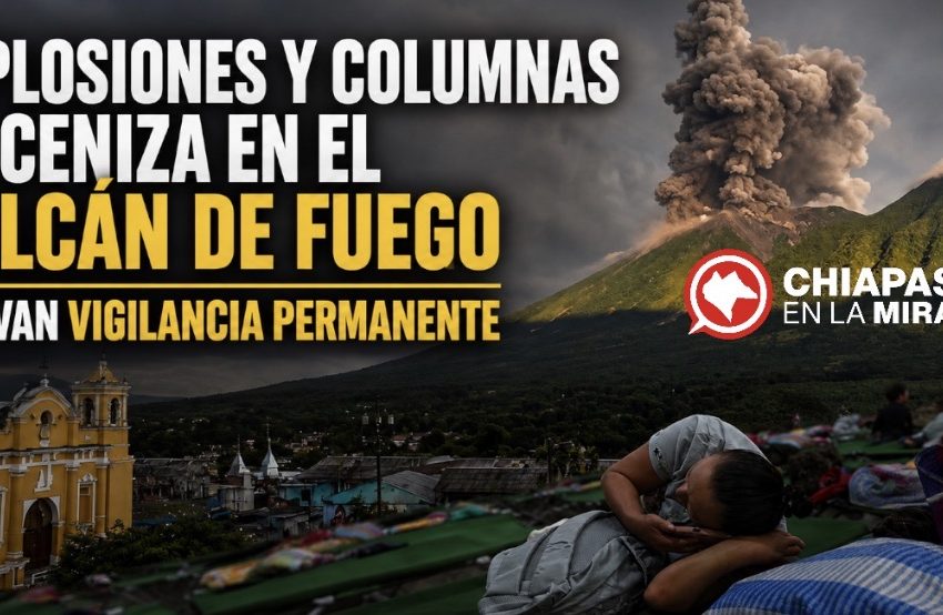  VOLCÁN DE FUEGO MANTIENE INTENSA ACTIVIDAD; GUATEMALA REFUERZA VIGILANCIA Y PREVENCIÓN
